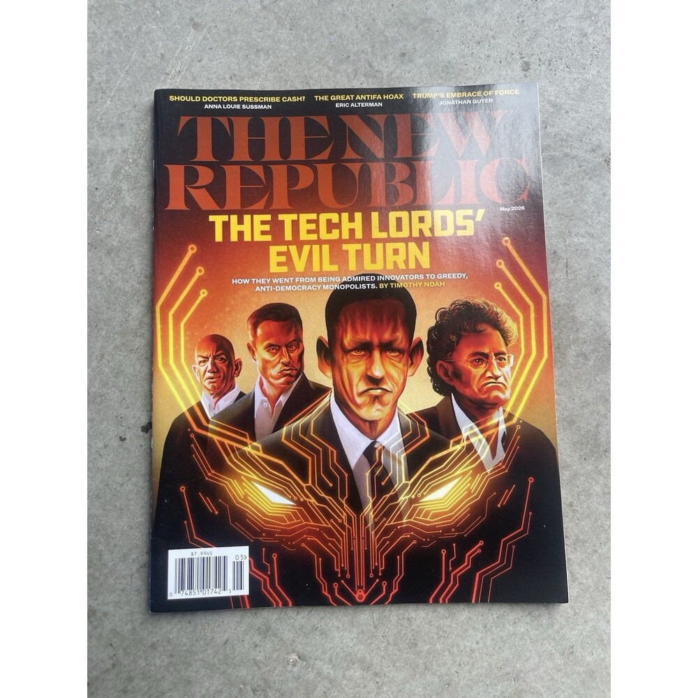 The New Republic Magazine May 2026 The Tech Lords